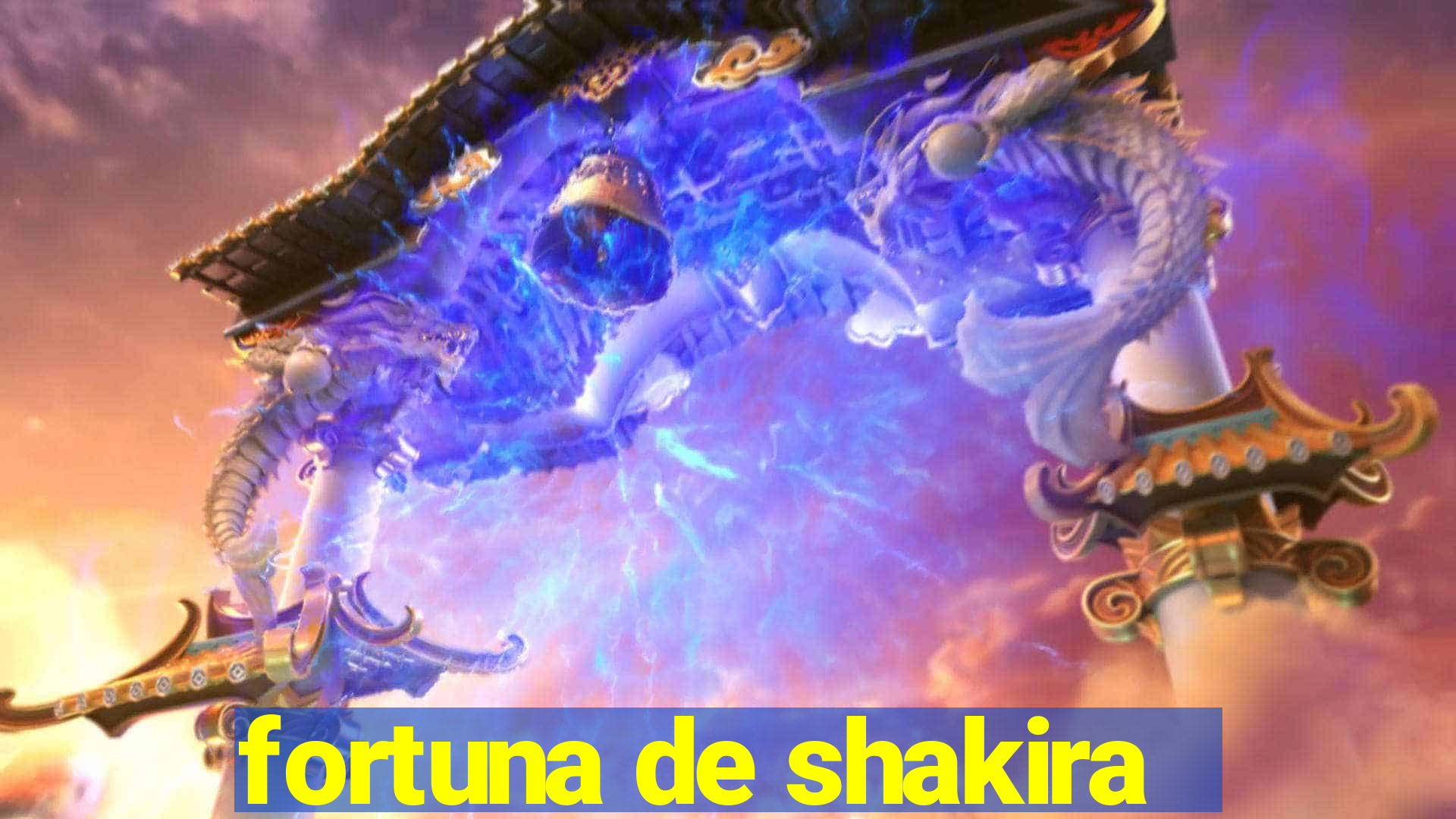 fortuna de shakira